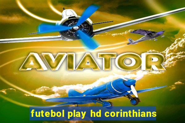 futebol play hd corinthians